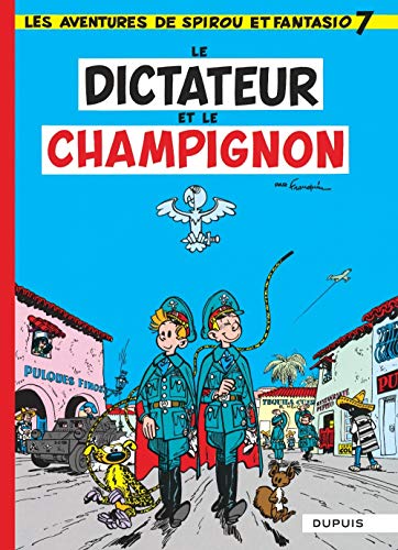 jaquette livre Spirou Et Fantasio Tome 7 - Le Dictateur Et Le Champignon