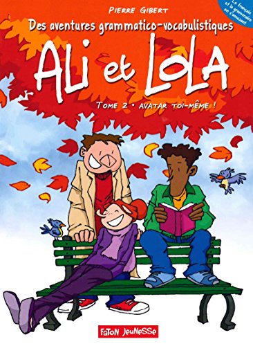 jaquette livre Ali Et Lola Tome 2 - Avatar Toi-Même !