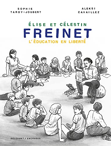 jaquette livre Elise Et Célestin Freinet - L'éducation En Liberté