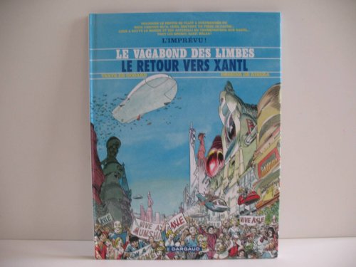 jaquette livre Le Vagabond Des Limbes Tome 30 - Le Retour Vers Xantl
