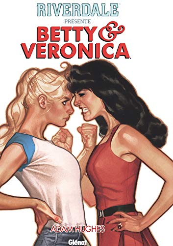 jaquette livre Riverdale Présente Betty Et Veronica Tome 1