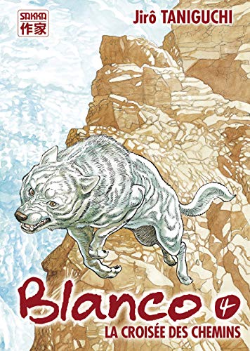 jaquette livre Blanco - Tome 4 : La croisée des chemins