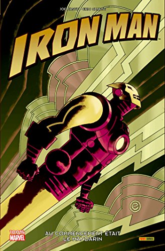 jaquette livre Iron Man - Au Commencement Était Le Mandarin