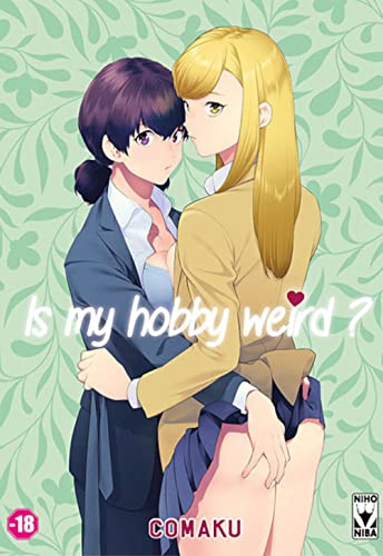 jaquette livre Is My Hobby Weird ?