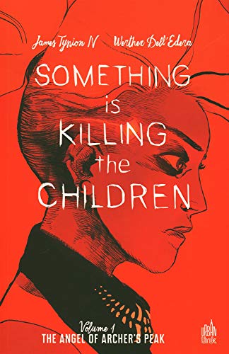 jaquette livre Something Is Killing The Children Tome 1 - Archer's Peak