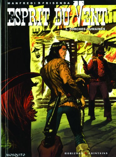 jaquette livre Esprit Du Vent Tome 3 - Torches Humaines