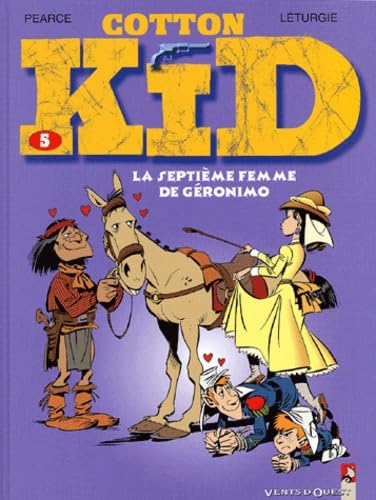 jaquette livre Cotton Kid Tome 5 - La Septième Femme De Géronimo