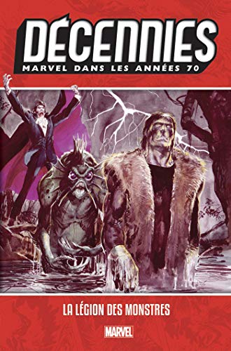jaquette livre Marvel Dans Les Années 70 - La Légion Des Monstres