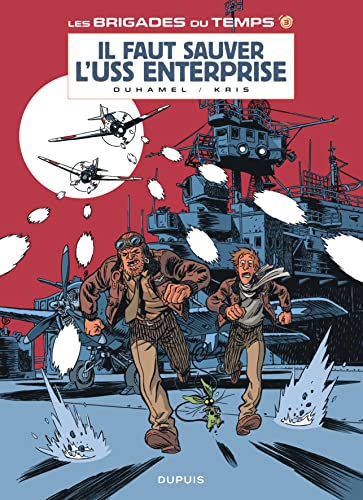jaquette livre Les Brigades Du Temps Tome 3 - Il Faut Sauver L'uss Enterprise