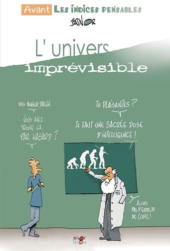 jaquette livre L'univers Imprévisible - Avant Les Indices Pensables