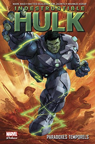 jaquette livre Indestructible Hulk Tome 2 - Paradoxes Temporels