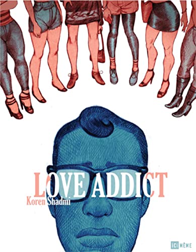 jaquette livre Love Addict - Confessions D'un Tombeur En Série