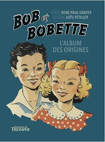 jaquette livre Bob Et Bobette - L'album Des Origines