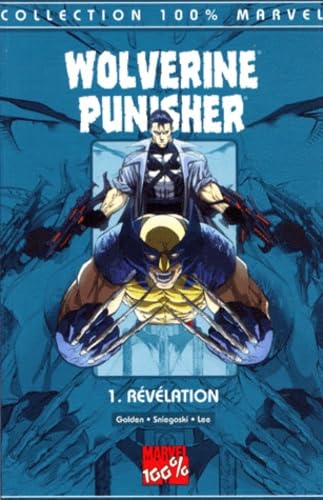 jaquette livre Wolverine Punisher Tome 1 : La Révélation