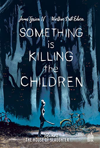 jaquette livre Something Is Killing The Children Tome 2 - The House Of Slaughter