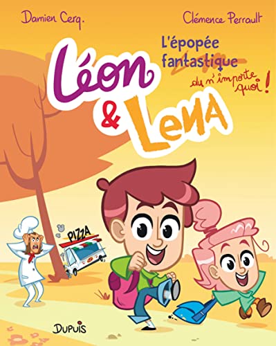 jaquette livre Léon & Lena Tome 3 - L'épopée (Fantastique) Du N'importe Quoi !