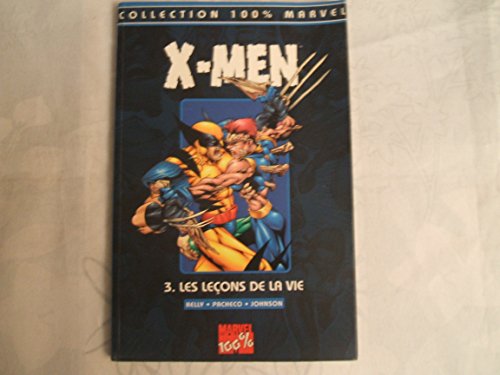 jaquette livre X-Men Tome 3 : Les Leçons De La Vie
