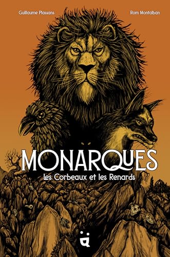 jaquette livre Monarques - Les Corbeaux Et Les Renards