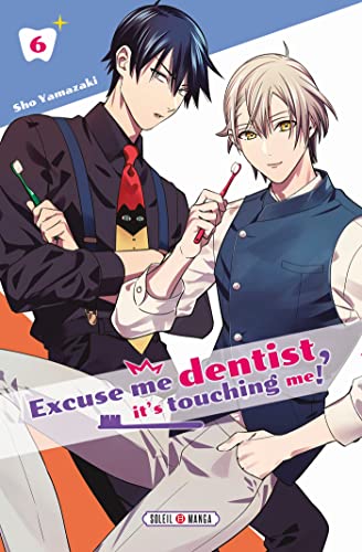 jaquette livre Excuse me dentist, it's touching me ! - Tome 6