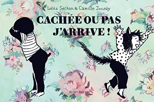 jaquette livre Cachée Ou Pas, J'arrive !