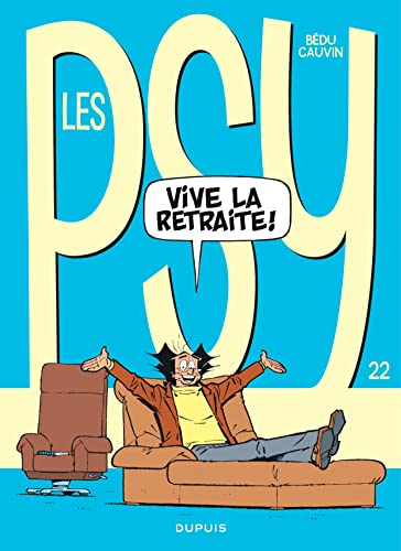 jaquette livre Les Psy Tome 22 - Vive La Retraite !