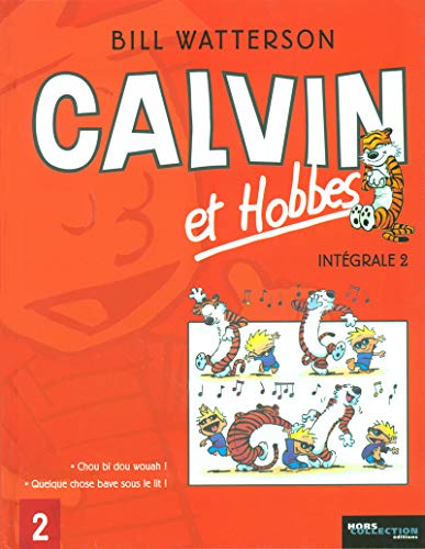 jaquette livre Calvin Et Hobbes Intégrale Tome 2 - Chou Bi Dou Wouah - Quelque Chose Bave Sous Le Lit !