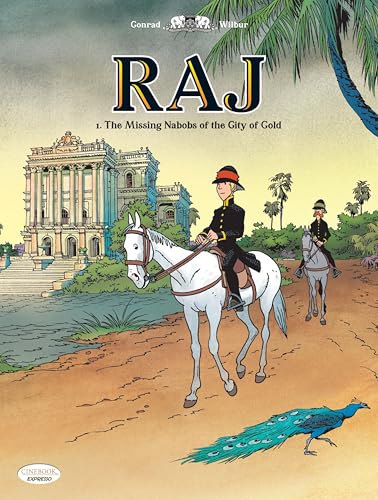 jaquette livre Raj Tome 1 - The Missing Nabobs Of The City Of Gold