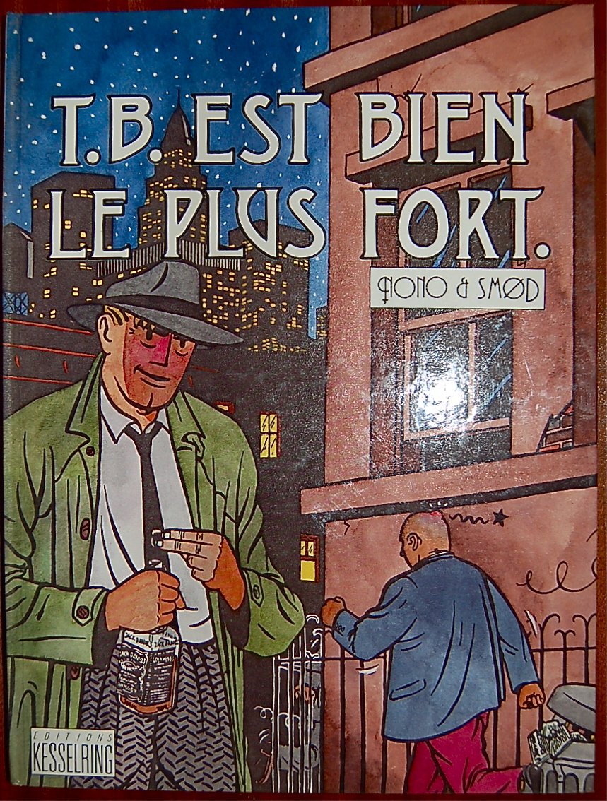 jaquette livre Tommy BORING - T.B est bien le plus fort - Nono et Smod - édition Kesselring 1986