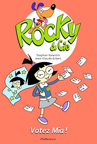 jaquette livre Rocky & Cie Tome 5 - Votez Mia !
