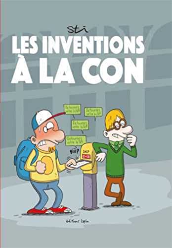 jaquette livre Les Inventions À La Con De Jean-Louis Connard