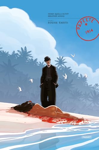 jaquette livre Papeete 1914 Tome 1 - Rouge Tahiti