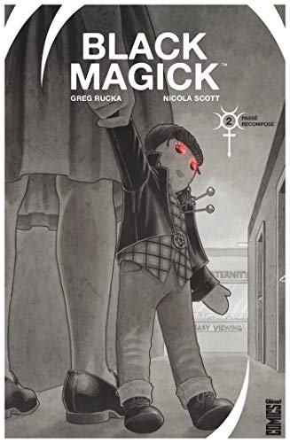 jaquette livre Black Magick Tome 2 - Passé Recomposé