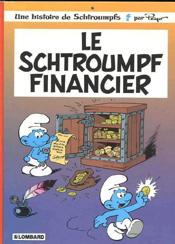 jaquette livre UNE HISTOIRE DE SCHTROUMPS N°16 : LE SCHTROUMPF FINANCIER