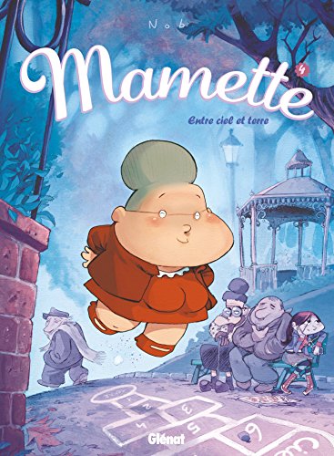 jaquette livre Mamette Tome 4 - Entre Ciel Et Terre