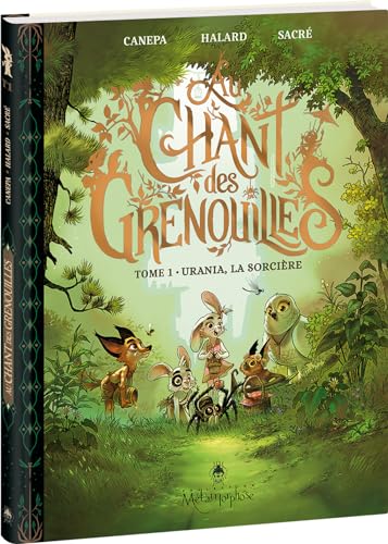 jaquette livre Au Chant Des Grenouilles Tome 1 - Urania, La Sorcière