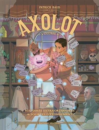 jaquette livre Axolot Tome 6 - Histoires Extraordinaires & Sources D'étonnement