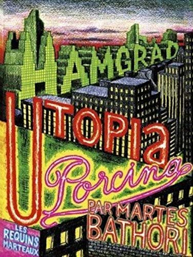 jaquette livre Hamgrad, Utopia Porcina