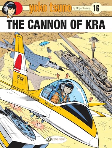 jaquette livre Yoko Tsuno Tome 16 - The Cannon Of Kra