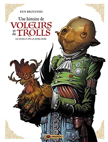 jaquette livre Une Histoire De Voleurs Et De Trolls Tome 3 - Le Doigt De La Sorcière