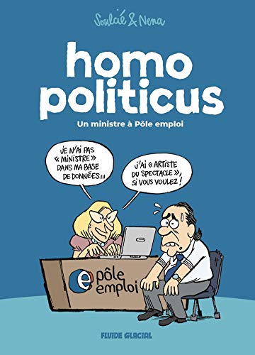 jaquette livre Homo Politicus - Un Ministre À Pôle Emploi