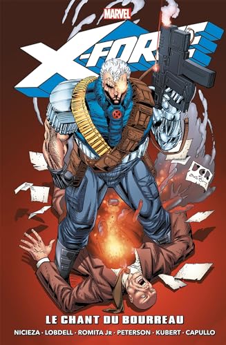 jaquette livre X-Force Tome 2 - Le Chant Du Bourreau - 1992-1993