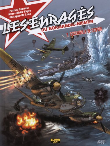 jaquette livre Les Enragés Du Normandie-Niemen Tome 2 - L'escadrille De L'espoir