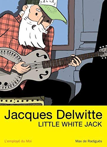 jaquette livre Jacques Delwitte - Little White Jack