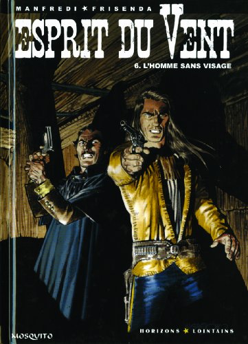 jaquette livre Esprit Du Vent Tome 6 - L'homme Sans Visage