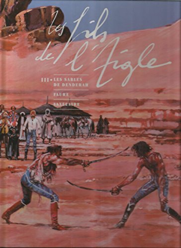 jaquette livre Les Fils De L'aigle Tome 3 : Les Sables De Denderah