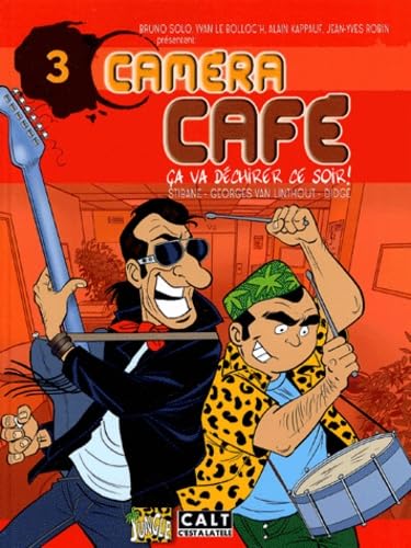 jaquette livre Caméra Café, Tome 3 : Ca va déchirer ce soir !