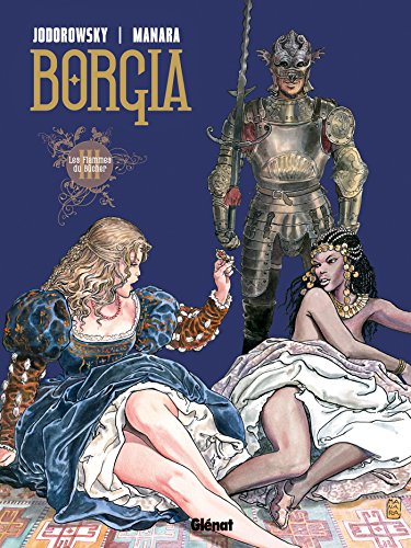 jaquette livre Borgia Tome 3 - Les Flammes Du Bûcher