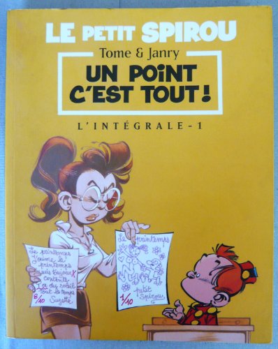 jaquette livre Le Petit Spirou L'intégrale Tome 1 : Un Point C'est Tout !