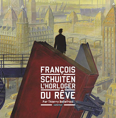 jaquette livre François Schuiten, L'horloger Du Rêve
