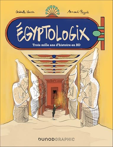 jaquette livre Egyptologix - Trois Mille Ans D'histoire En Bd
